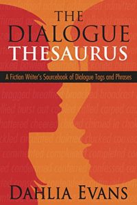 Baixar The Dialogue Thesaurus: A Fiction Writer’s Sourcebook of Dialogue Tags and Phrases (English Edition) pdf, epub, eBook