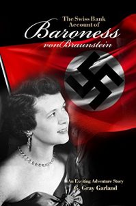 Baixar The Swiss Bank Account of Baroness von Braunstein: An Exciting Adventure Story (English Edition) pdf, epub, eBook
