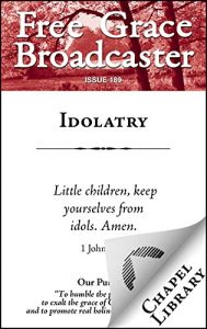 Baixar Idolatry (Free Grace Broadcaster Book 189) (English Edition) pdf, epub, eBook