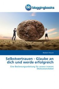 Baixar Selbstvertrauen – Glaube an dich und werde erfolgreich (German Edition) pdf, epub, eBook