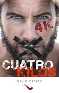 Baixar Cuatro Kilos (Spanish Edition) pdf, epub, eBook