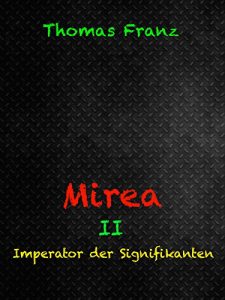 Baixar Mirea II: Imperator der Signifikanten (German Edition) pdf, epub, eBook