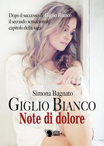 Baixar Giglio Bianco – Note di dolore pdf, epub, eBook