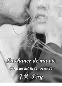 Baixar La chance de ma vie (French Edition) pdf, epub, eBook