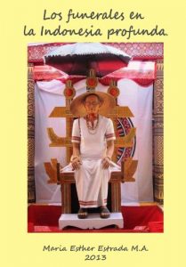 Baixar Los funerales en la Indonesia profunda. (Un mundo lleno de sorpresas) (Spanish Edition) pdf, epub, eBook