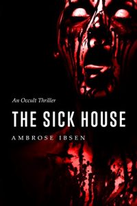 Baixar The Sick House (The Ulrich Files Book 1) (English Edition) pdf, epub, eBook