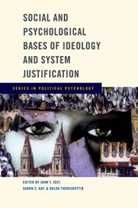 Baixar Social and Psychological Bases of Ideology and System Justification (Series in Political Psychology) pdf, epub, eBook
