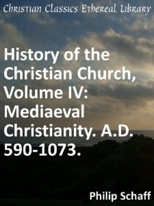 Baixar Mediaeval Christianity. A.D. 590-1073 – Enhanced Version (History of the Christian Church Book 4) (English Edition) pdf, epub, eBook