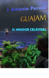 Baixar GUAJAM EL MIRADOR CELESTIAL (Spanish Edition) pdf, epub, eBook