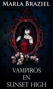 Baixar Vampiros en Sunset High (Spanish Edition) pdf, epub, eBook
