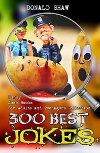 Baixar 300 Best Jokes : Funny Joke Books for Adults and Teenagers Collection (English Edition) pdf, epub, eBook