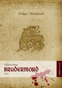 Baixar Die Eiswolf-Saga. Teil 1: Brudermord (German Edition) pdf, epub, eBook