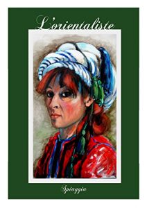 Baixar L’Orientaliste (French Edition) pdf, epub, eBook