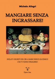 Baixar Mangiare senza Ingrassare! (Italian Edition) pdf, epub, eBook