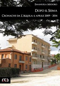 Baixar Dopo il sisma. Cronache da L’Aquila: 6 aprile 2009 – 2014 (Contemporanea) pdf, epub, eBook