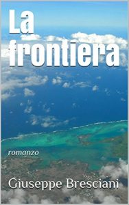 Baixar La frontiera: romanzo (Italian Edition) pdf, epub, eBook
