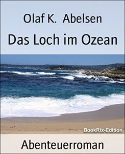Baixar Das Loch im Ozean: Abenteuerroman (German Edition) pdf, epub, eBook