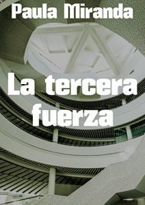 Baixar La tercera fuerza (Spanish Edition) pdf, epub, eBook