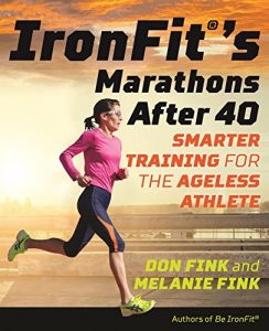 Baixar IronFit’s Marathons after 40: Smarter Training for the Ageless Athlete pdf, epub, eBook