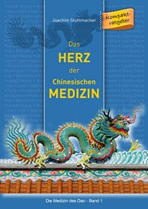 Baixar Das Herz der Chinesischen Medizin (Die Medizin des Dao 1) (German Edition) pdf, epub, eBook