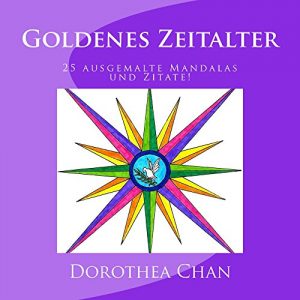 Baixar Goldenes Zeitalter: 25 ausgemalte Mandalas und Zitate! (German Edition) pdf, epub, eBook