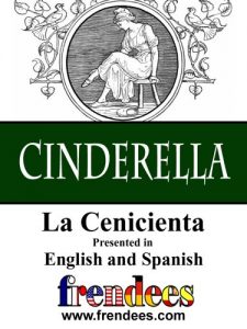 Baixar Cinderella La Cenicienta Presented by Frendees Dual Language English/Spanish (English Edition) pdf, epub, eBook
