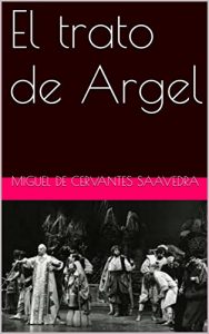 Baixar El trato de Argel (Spanish Edition) pdf, epub, eBook