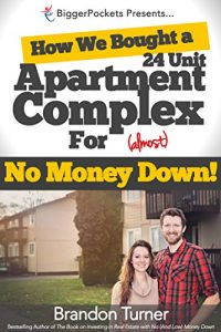 Baixar How We Bought a 24-Unit Apartment Building for (Almost) No Money Down: A BiggerPockets QuickTip Book (English Edition) pdf, epub, eBook