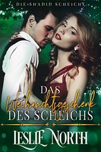 Baixar Das Weihnachtsgeschenk des Scheichs (Die Shadid Sheiches 2) (German Edition) pdf, epub, eBook