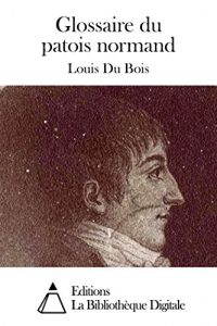Baixar Glossaire du patois normand (French Edition) pdf, epub, eBook