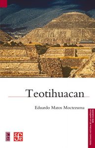 Baixar Teotihuacan (Fideicomiso Historia de las Americas: Ciudades) pdf, epub, eBook