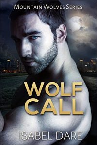 Baixar Wolf Call (Mountain Wolves Book 5) (English Edition) pdf, epub, eBook