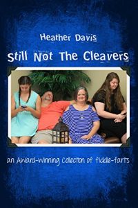Baixar Still Not The Cleavers: An award-winning collection of fiddle-farts (English Edition) pdf, epub, eBook