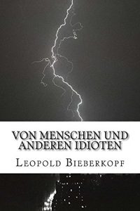 Baixar Von Menschen und anderen Idioten (German Edition) pdf, epub, eBook