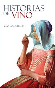 Baixar Historias del vino (Spanish Edition) pdf, epub, eBook