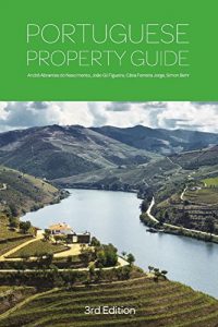 Baixar Portuguese Property Guide – Third Edition: Buying, Renting, Living and Working in Portugal (English Edition) pdf, epub, eBook