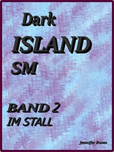 Baixar DARK ISLAND; BAND 2: SM; IM STALL (German Edition) pdf, epub, eBook