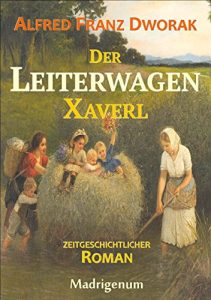 Baixar Der LeiterwagenXaverl: Das Herz kennt die Wahrheit (German Edition) pdf, epub, eBook