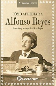Baixar Como apreciar a Alfonso Reyes (Spanish Edition) pdf, epub, eBook