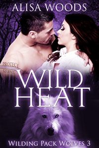 Baixar Wild Heat (Wilding Pack Wolves 3) – New Adult Paranormal Romance (English Edition) pdf, epub, eBook