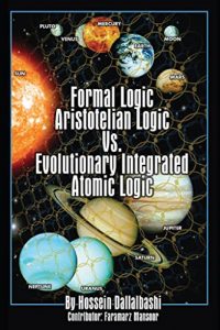 Baixar Formal Logic :  Aristotelian Logic vs. Evolutionary Integrated Atomic Logic  (English Edition) pdf, epub, eBook