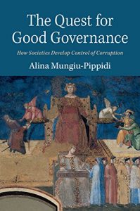 Baixar The Quest for Good Governance: How Societies Develop Control of Corruption pdf, epub, eBook