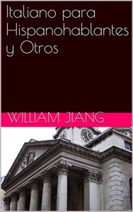 Baixar Italiano para Hispanohablantes y Otros  (Spanish Edition) pdf, epub, eBook