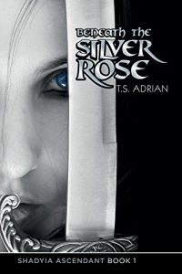 Baixar Beneath the Silver Rose (Shadyia Ascendant Book 1) (English Edition) pdf, epub, eBook