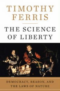 Baixar The Science of Liberty: Democracy, Reason, and the Laws of Nature pdf, epub, eBook