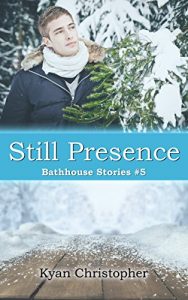 Baixar Still Presence (Bathhouse Stories Book 5) (English Edition) pdf, epub, eBook