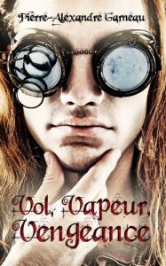 Baixar Vol, Vapeur, Vengeance (French Edition) pdf, epub, eBook