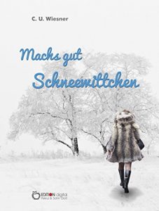Baixar Machs gut Schneewittchen: Zehn Geschichten aus der Kinderzeit pdf, epub, eBook