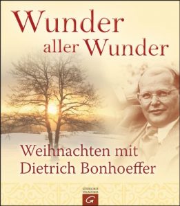 Baixar Wunder aller Wunder: Weihnachten mit Dietrich Bonhoeffer (German Edition) pdf, epub, eBook
