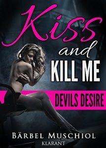 Baixar Kiss and Kill Me. Devils Desire (German Edition) pdf, epub, eBook